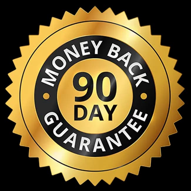 90 Day Money Back Guarantee